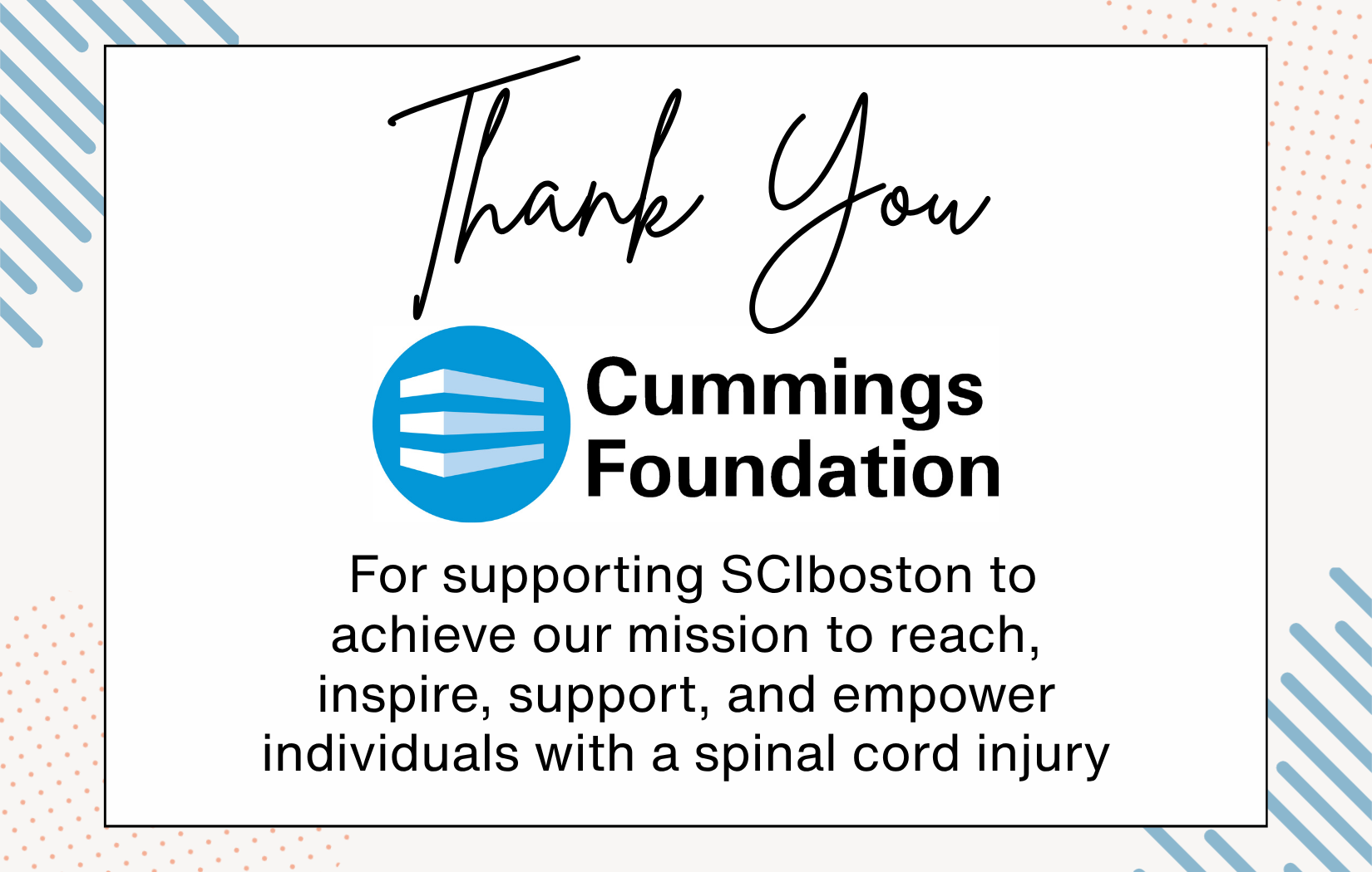 ID: white background with blue stripes and orange dots and a Cummings foundation logo in the center. Text: thank you Cummings foundation for yes