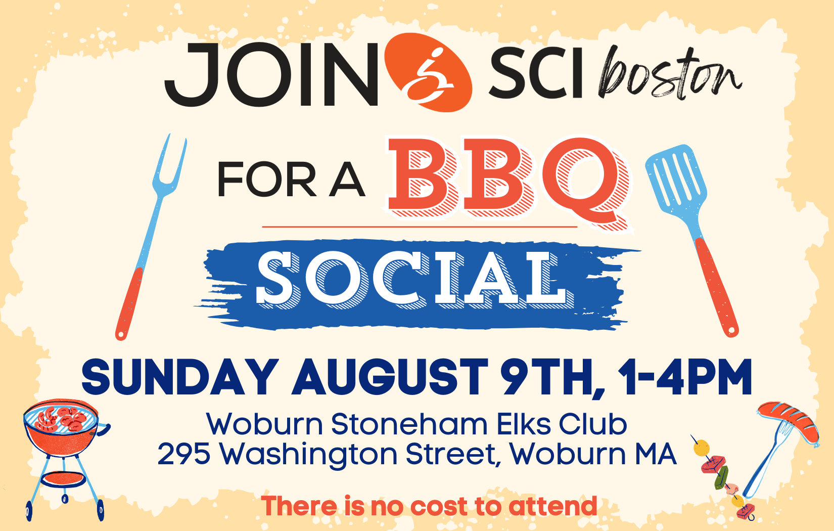 ID: flyer with yellow and orange background, barbecue utensils in food graphics. Text: join SCI Boston for a barbecue social. Sunday, August 9 one-4 PM at Woburn Stoneham elks club, 295 Washington St., Woburn MA. There's no cost to attend. The rest of the details are in text below flyer.