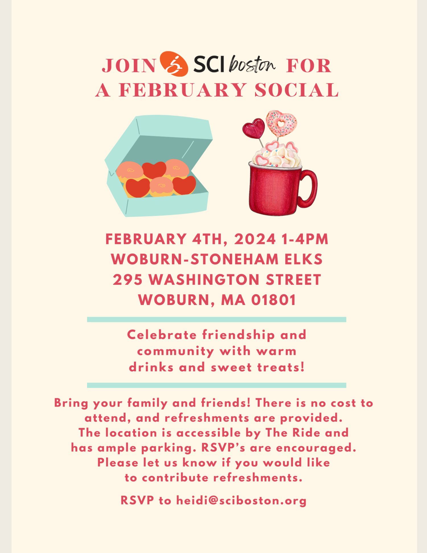SCIboston with your social, February 4, 1-4 PM at Woburn -Stoneham elks, Woburn, MA. Celebrate friendship and community with warm drinks and sweet treats. RSVP to heidi@sciboston.org.